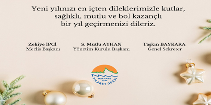 Marmaris Ticaret Odası’ndan yeni yıl mesajı.