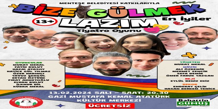 “BİZE GÜLMEK LAZIM” İZLEYİCİSİYLE BULUŞUYOR