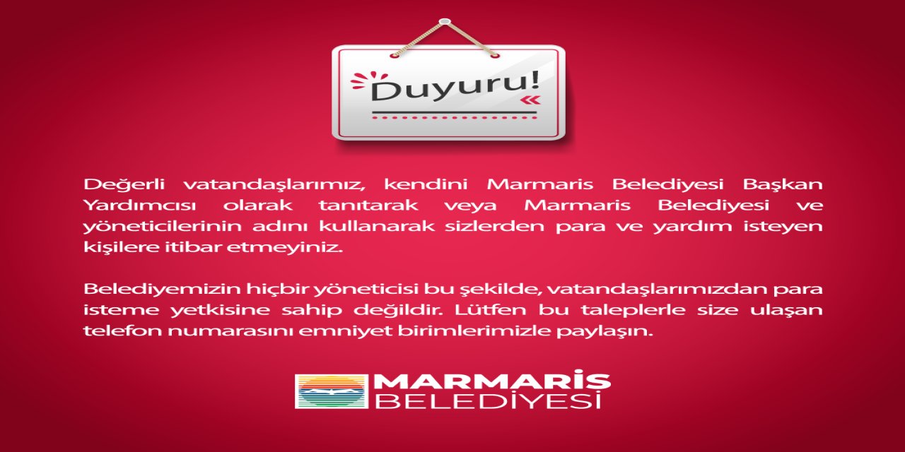 Marmaris Belediyesinden vatandaşlara uyarı