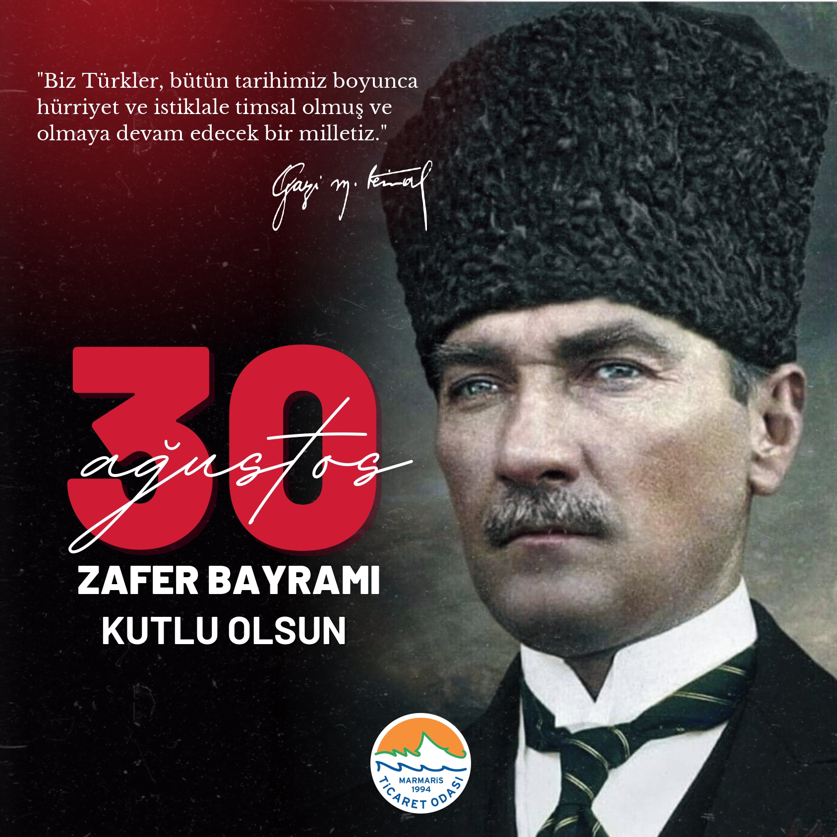 MARMARİS TİCARET ODASI BAŞKANI MUTLU AYHAN 30 AĞUSTOS ZAFER BAYRAMI MESAJI