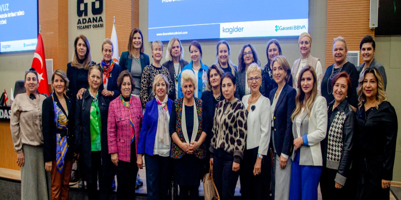 Ticaretin kadınları platformu Adana’da kadın girişimcilerle buluştu