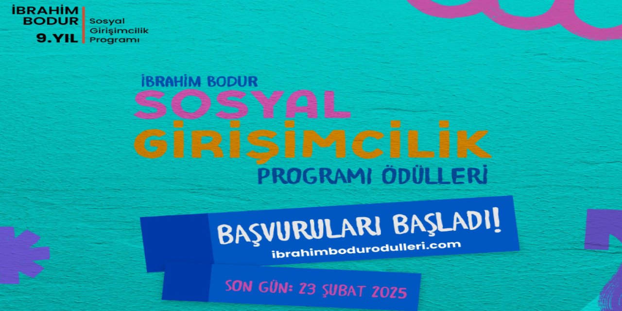 9. İbrahim Bodur sosyal girişimcilik programı sosyal girişimcilerin başvurularını bekliyor