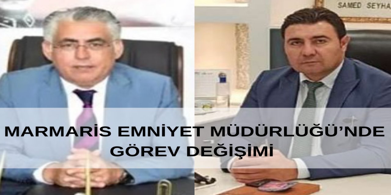 Marmaris Emniyet Müdürlüğü’nde görev değişimi