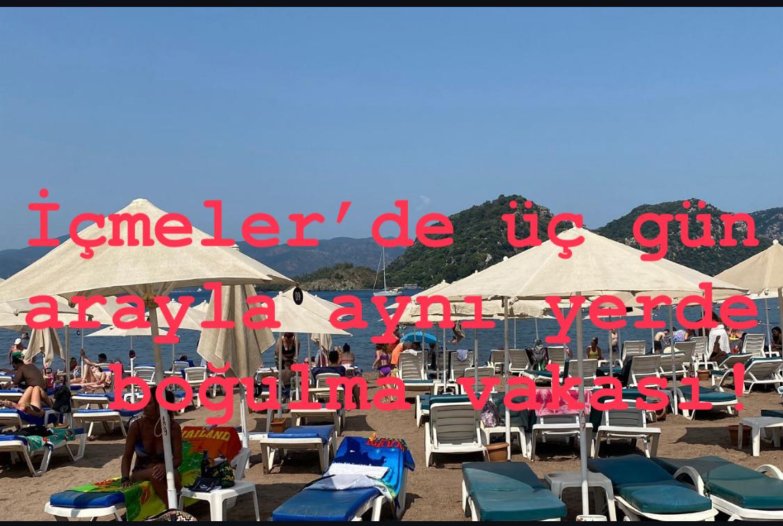 İçmeler’de aynı plajda ikinci boğulma vakası