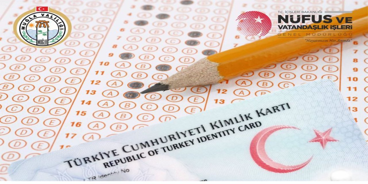 Muğla Valiliğinden YKS adaylarına geçici kimlik belgesi duyurusu