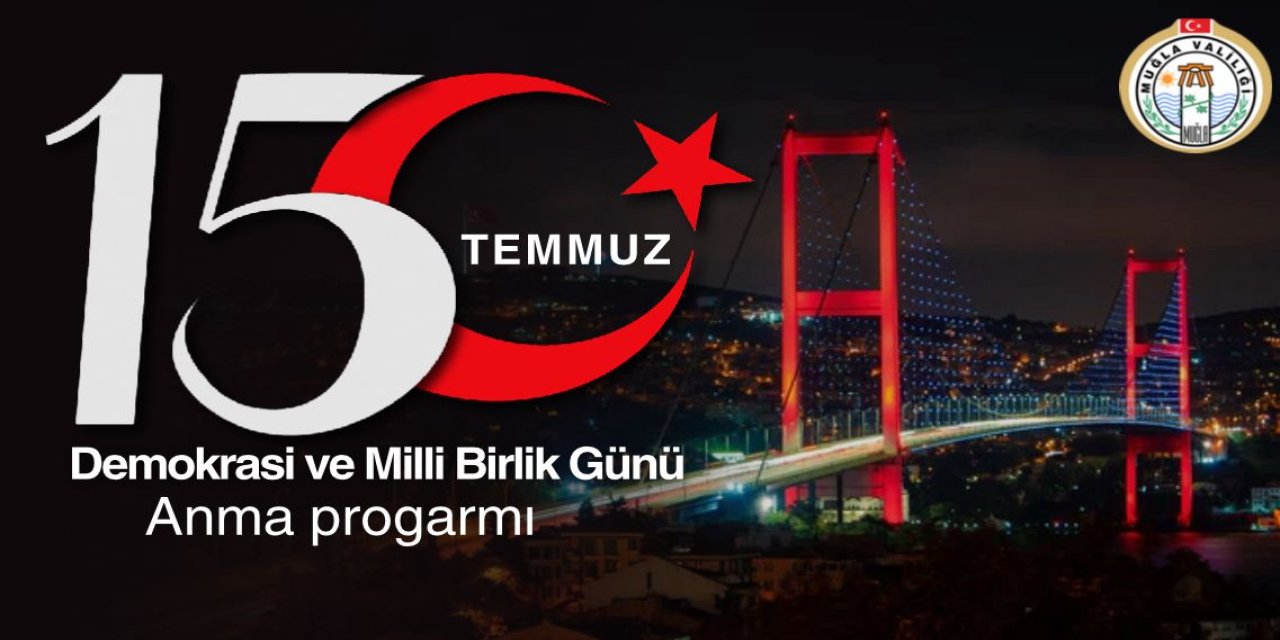 Marmaris’te 15 Temmuz anma programı belli oldu