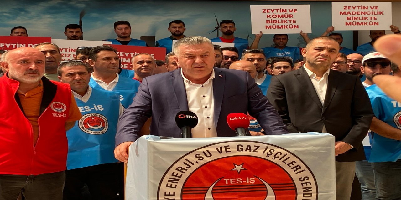 TES-İŞ Genel Başkanı Kabaloğlu: "Biz zeytini de koruyacağız, madeni de koruyacağız, istihdamı da geliştireceğiz"