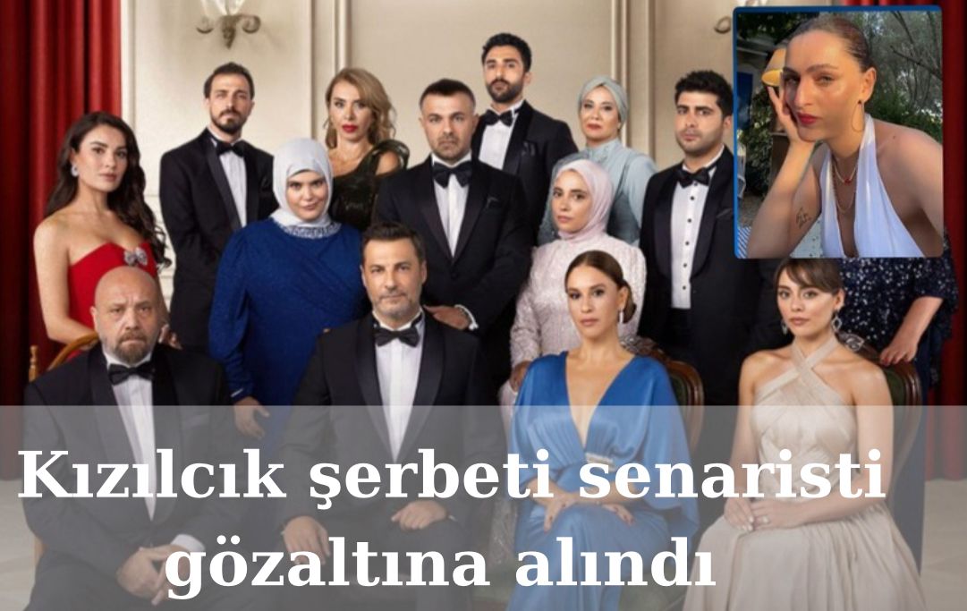 Kızılcık Şerbeti dizisi senaristi gözaltından sonra serbest bırakıldı