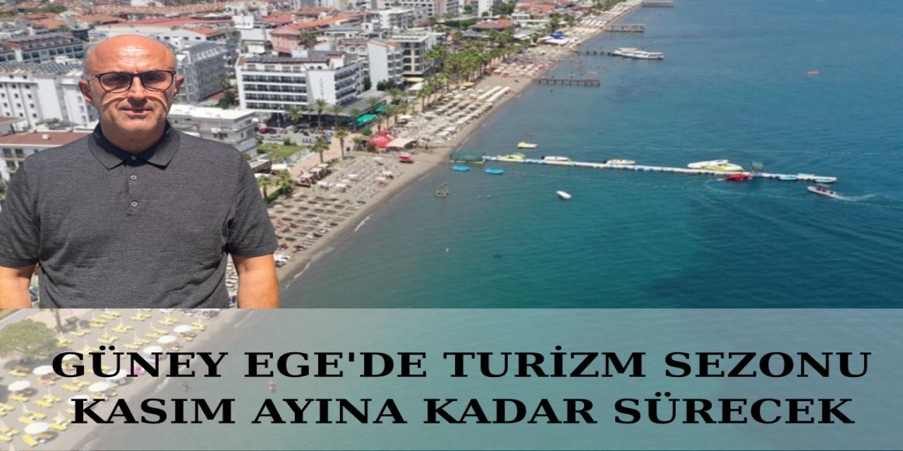 Güney Ege'de Turizm sezonu Kasım ayına kadar sürecek