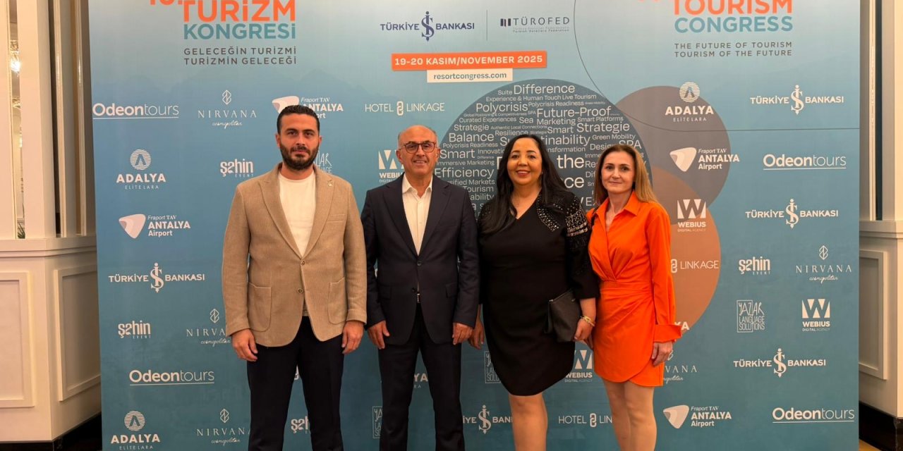 15. Uluslararası Resort Turizm Kongresi Antalya’da Gerçekleşti