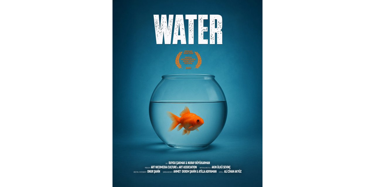 ''Su- Water” kısa filmi uluslararası başarıya ilk adımını attı