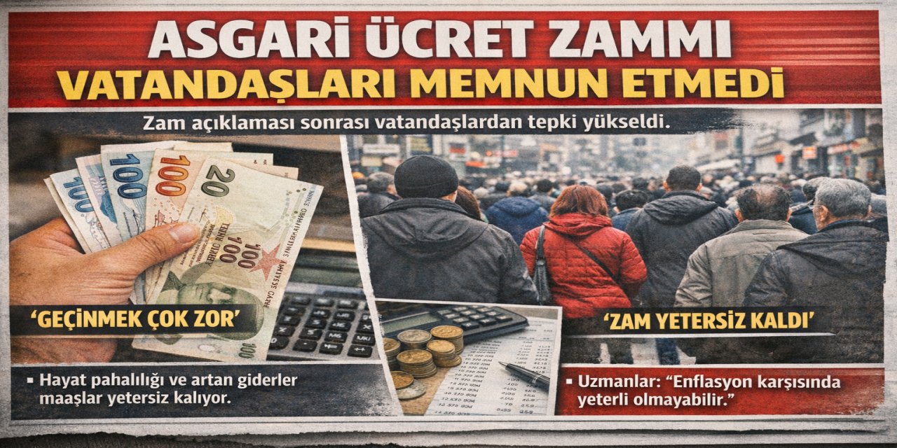 Asgari ücrete zam yapıldı vatandaşlar memnun değil