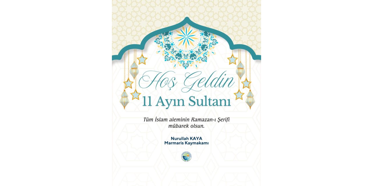 Kaymakam Kaya'nın Ramazan ayı mesajı