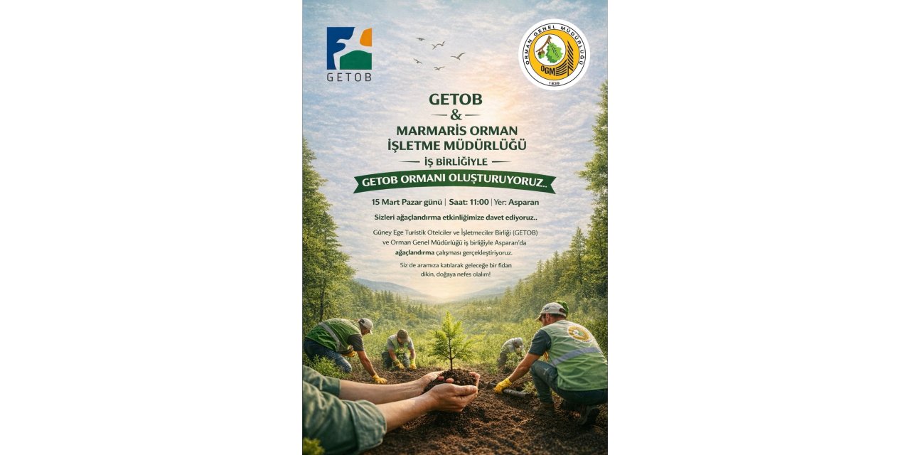 Marmaris’te “GETOB Ormanı” için ağaçlandırma etkinliği düzenleniyor