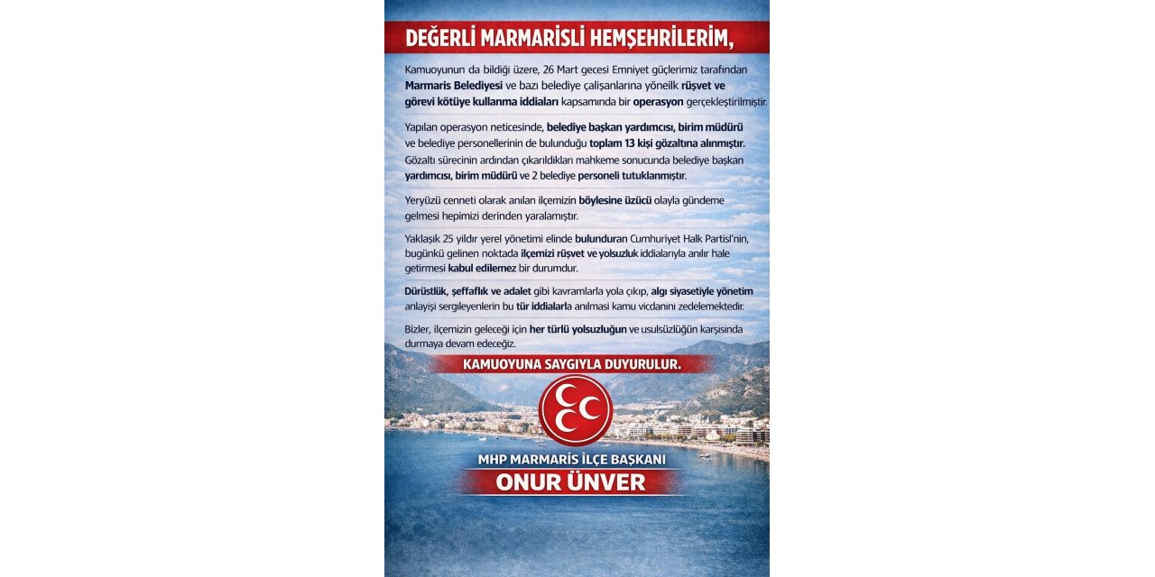 MHP MARMARİS BELEDİYEYE YÖNELİK OPERASYONA DAİR AÇIKLAMADA BULUNDU