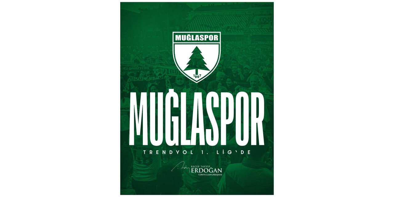 Cumhurbaşkanı Erdoğan’dan Muğlaspor’a tebrik mesajı