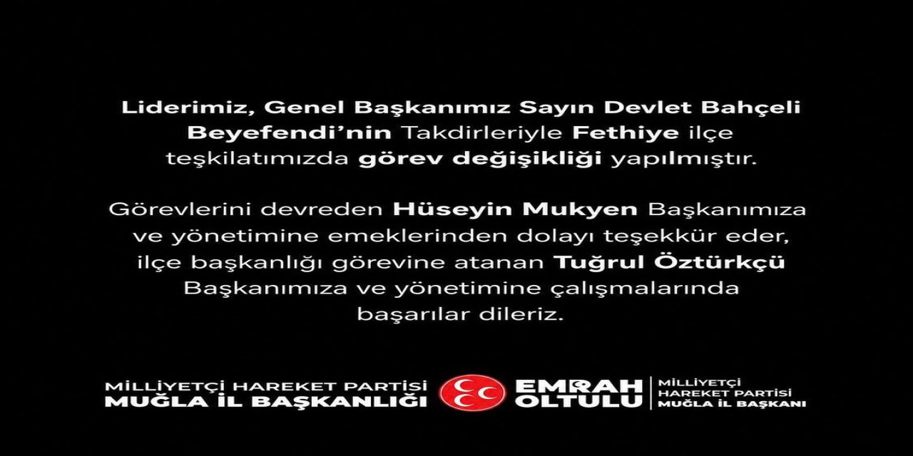 MHP Fethiye ilçe başkanlığında görev değişimi