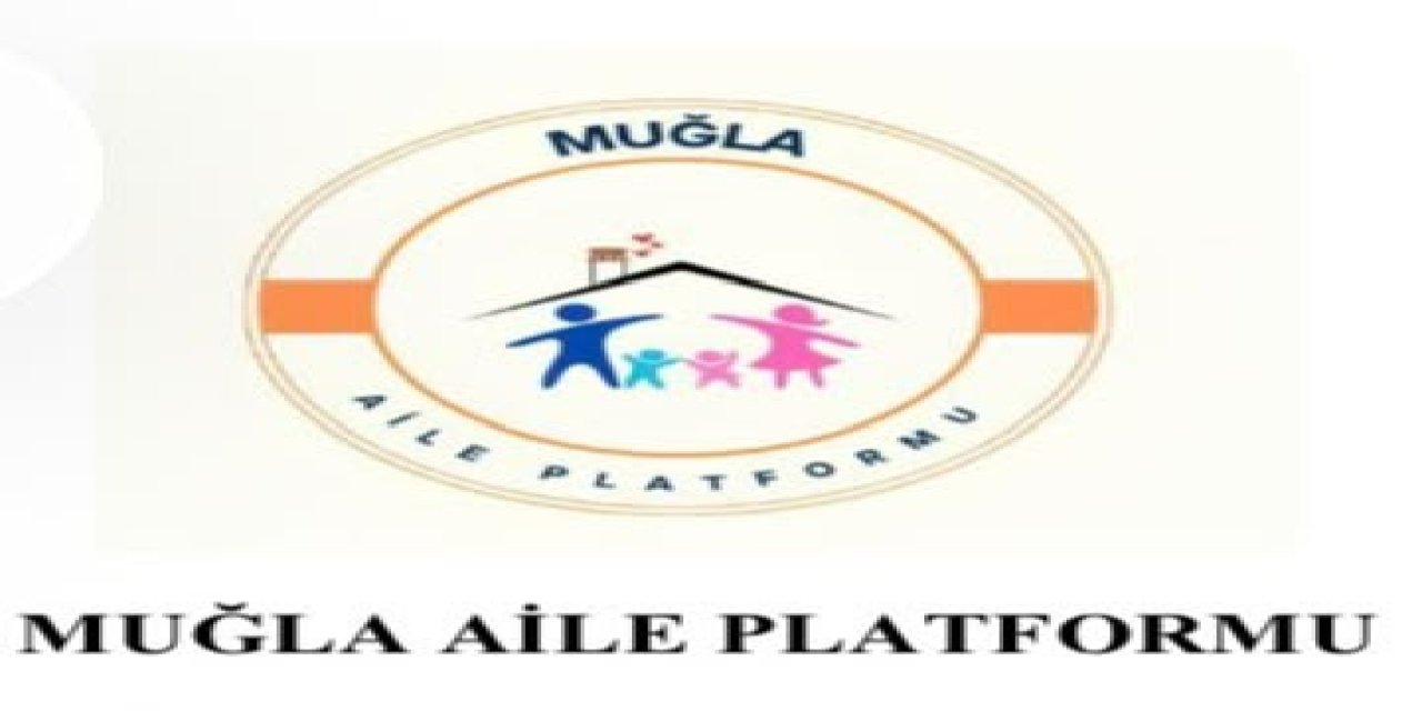 Muğla aile platformu’ndan “çocukların güvenli eğitim hakkı” açıklaması