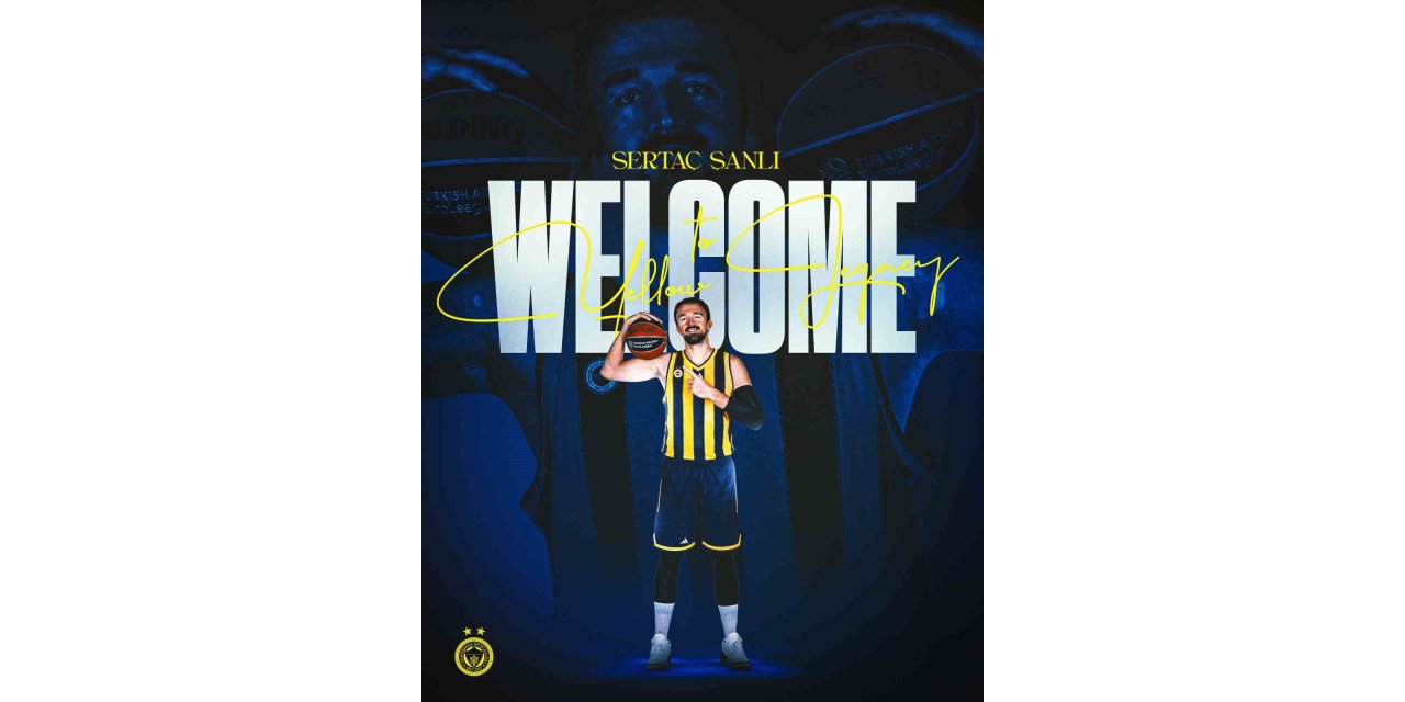 Sertaç Şanlı yeniden Fenerbahçe’de