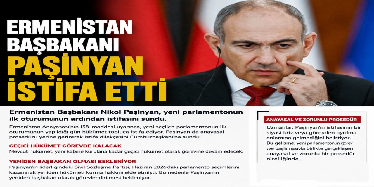 Ermenistan Başbakanı Paşinyan istifa etti