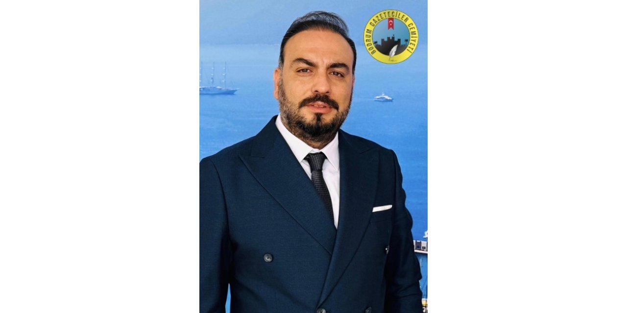 Bodrum Gazeteciler Cemiyeti başkanı Ayhan’dan açıklama