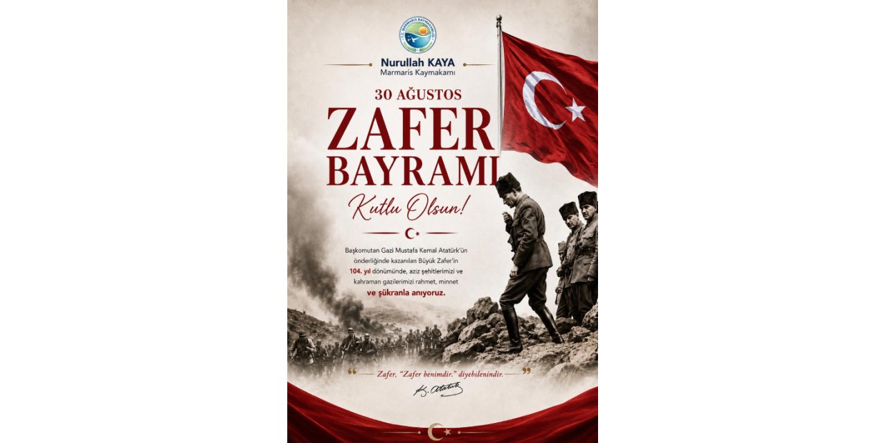 Kaymakam Kaya'nın 30 Ağustos Zafer bayramı mesajı