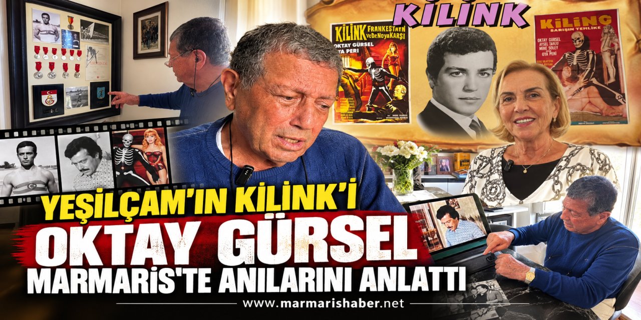 YEŞİLÇAM’IN KİLİNK’İ OKTAY GÜRSEL, MARMARİS’TE ANILARINI ANLATTI