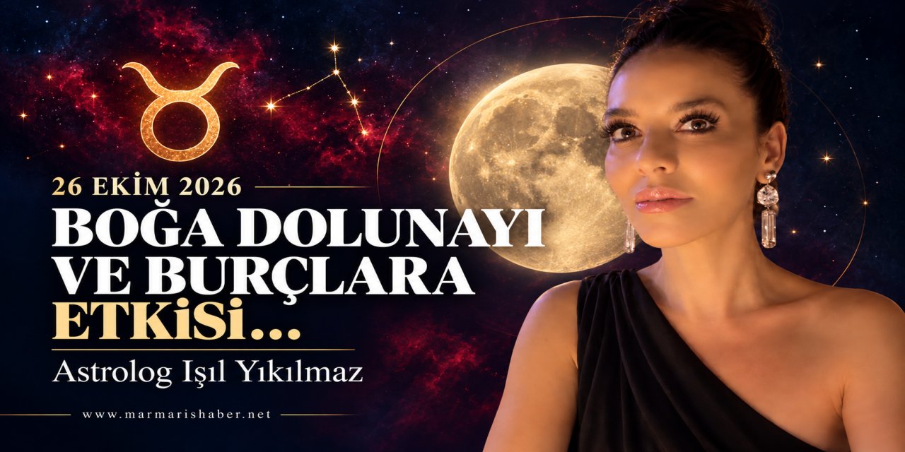 26 EKİM 2026 BOĞA DOLUNAYI VE BURÇLARA ETKİSİ…