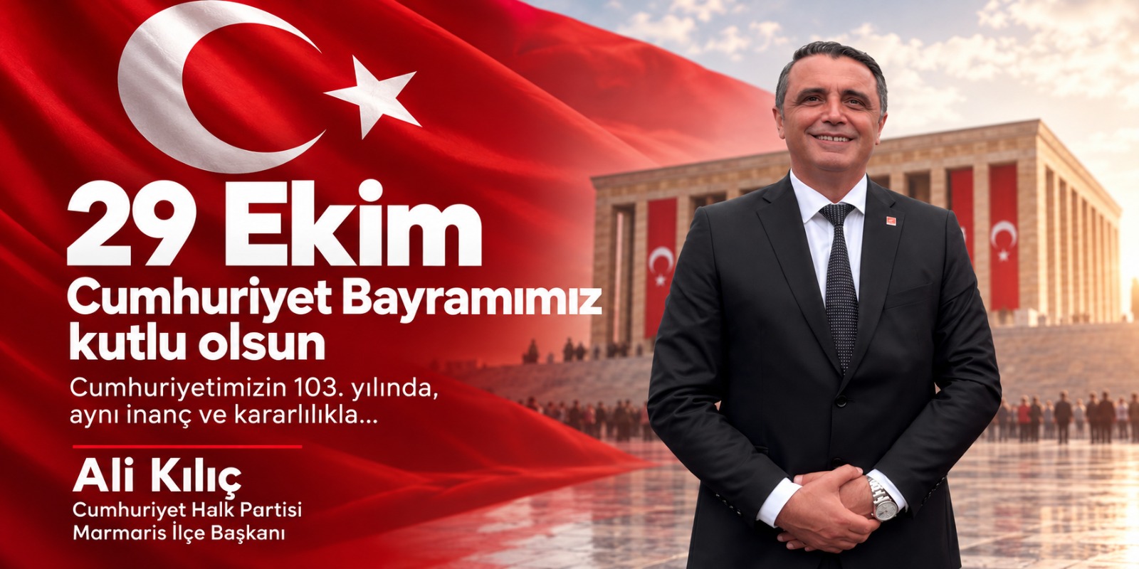 CHP Marmaris İlçe Başkanı Kılıç’tan Cumhuriyet mesajı