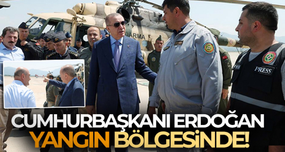 CUMHURBAŞKANI ERDOĞAN MARMARİS YANGINI HAKKINDA KONUŞTU