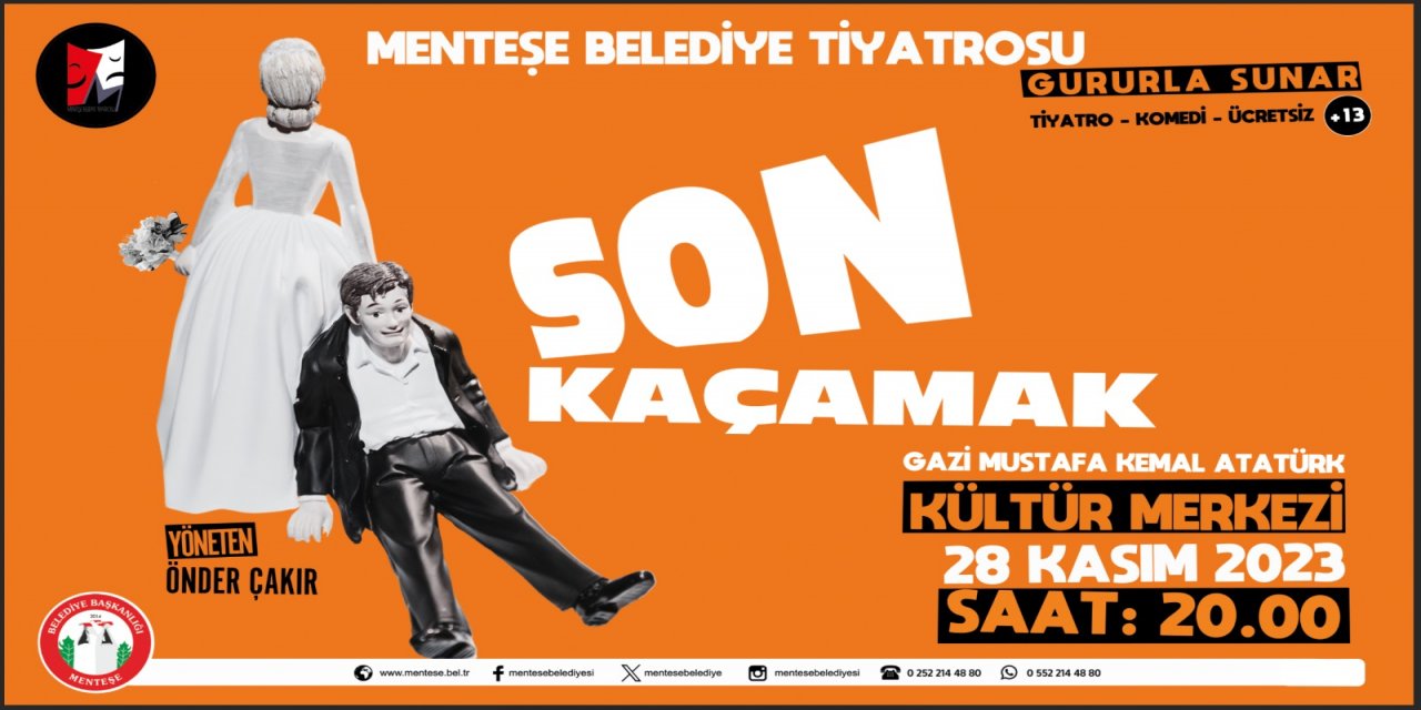 MENTEŞE BELEDİYE TİYATROSU PERDELERİNİ ‘SON KAÇAMAK’ İLE AÇIYOR